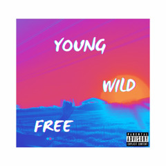 Hakeem x M3 FIJI - Young, Wild & Free (prod. Wonderlust)