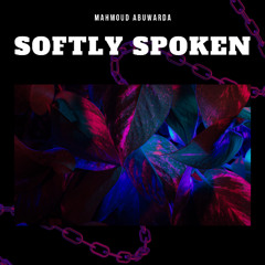 Softly Spoken