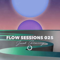 Flow Sessions 025 - Jacob Groening