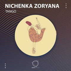 Nichenka Zoryana - Tango (LIZPLAY RECORDS)