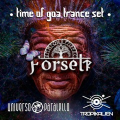 Time of Goa Trance - Universo Paralello - Palco Tropikalien