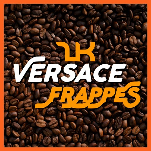 Stream Versace Frappes by 2K | Listen online for free on SoundCloud
