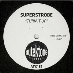 Superstrobe - Turn It Up