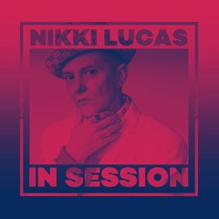 In Session: Nikki Lucas (Girlz B Like)