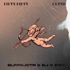Fifty Fifty - Cupid (Twin Version) [SLFPRJCTN & DJ V Latin Edit] *FREE DOWNLOAD*