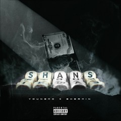 Shans ft sherminthug