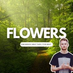 Flowers 🌺 | Tom Misch | Beat Tape Type Beat | 2024