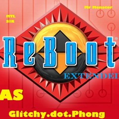 Glitchy Dot Phong - Reboot Extended Menator Edit