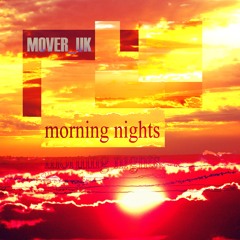 Morning Nights