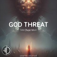 God Threat (Dark Choir Music)