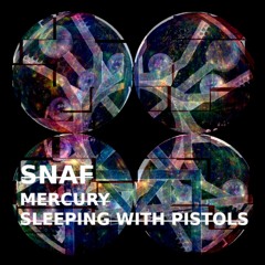 Snaf - Mercury (clip)
