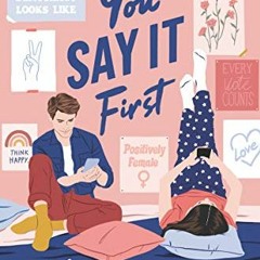 [READ] KINDLE 📔 You Say It First by  Katie Cotugno [KINDLE PDF EBOOK EPUB]