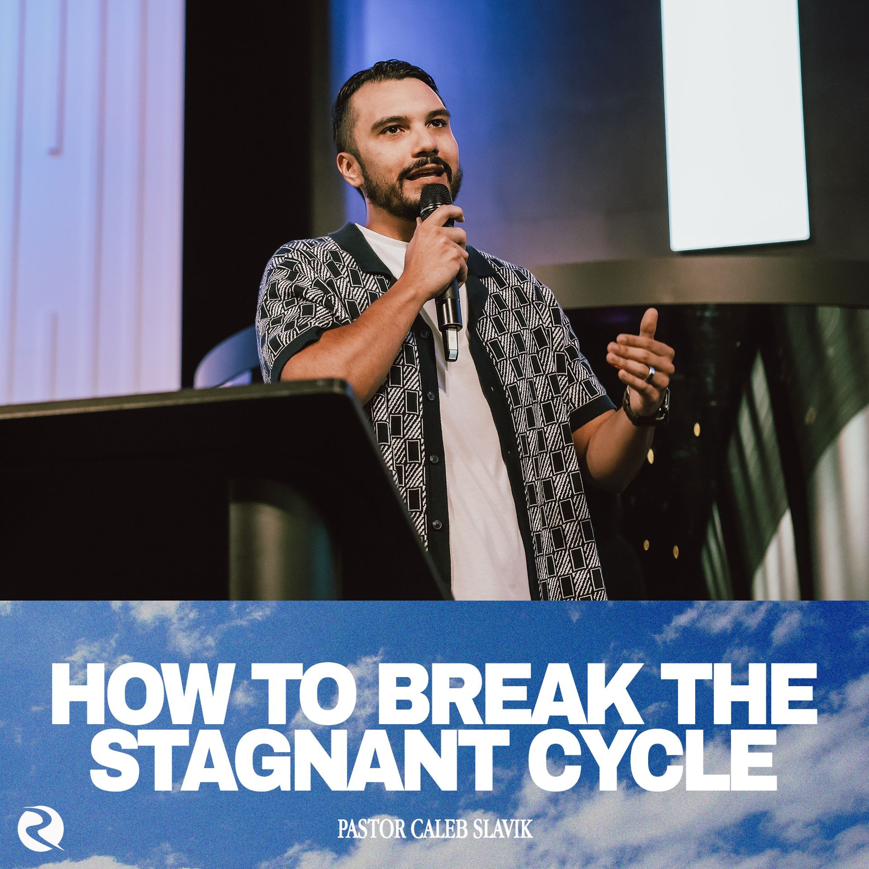 How to Break the Stagnant Cycle | Pastor Caleb Slavik episode artwork
