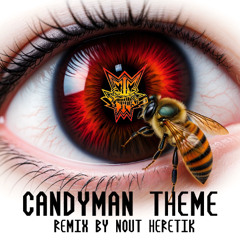 Candyman Theme - Revisited By Nout Heretik - Preview