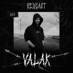 HEXCAST021 | VALAK