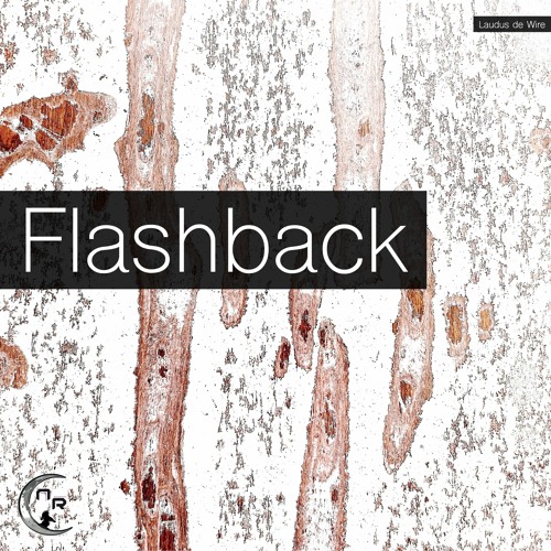 Laudus de Wire - Flashback [NWR132]