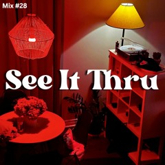 Mix #28 - See It Thru - 2023 - 07 - 22, 10.57 AM