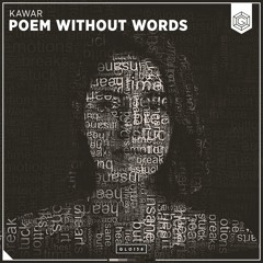 KAWAR - Poem Without Words