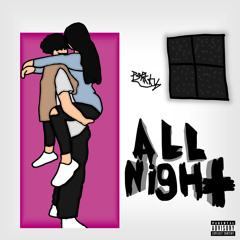 AllNight (Official Audio) [Prod. Shojua x Itschrismarek]
