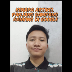 Kenapa Artikel Panjang Lebih Mudah Page One di Google