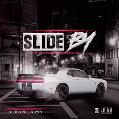Slide By Ft. Lil Plug & Nizzo
