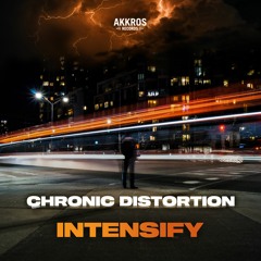 Chronic Distortion - Intensify (Radio Master)