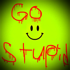 GoStupid