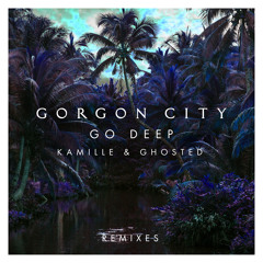 Go Deep (Zeds Dead Remix)