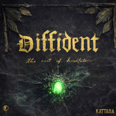 KATTANA - Diffident [Kannibalen Records]