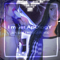 I must Apologies (AYESHA EROTICA REMIX)
