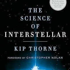 ) The Science of Interstellar BY: Kip Thorne (Author),Christopher Nolan (Foreword) +Ebook=