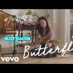 Jasmine Nadya - Butterflies (Live Acoustic Session) (POKERSAKTI)