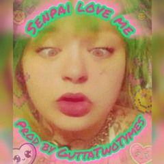 SENPAI_love_Me