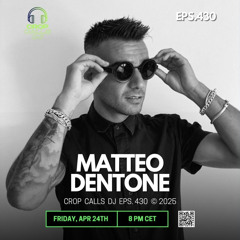 Matteo Dentone - Crop Of Music Radio Ep.45