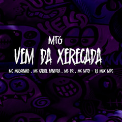 MTG - VEM DA XERECADA ((DJ MAX MPC))