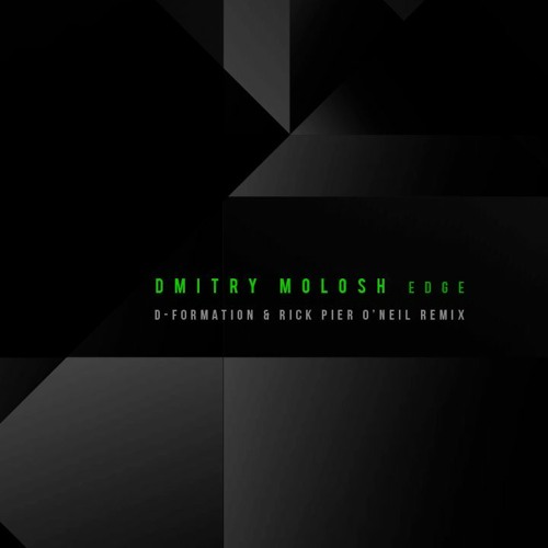 Dmitry Molosh - Edge - Dformation & Rick Pier O Neil Remix -  Preview