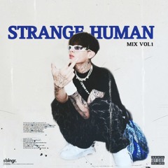 STRANGE HUMAN mix vol 1 (maxvalenzuela)
