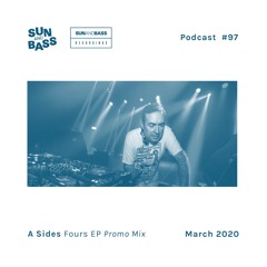 SUNANDBASS Podcast #97 - A Sides