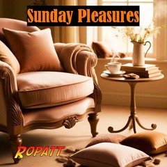 SUNDAY PLEASURES