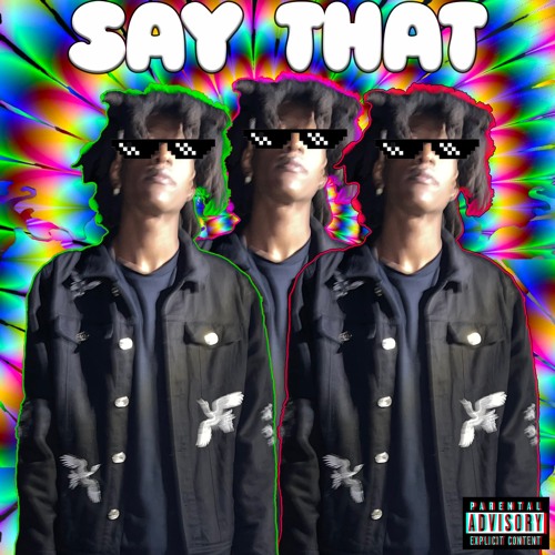 SAY THAT (Prod. Ajayy)
