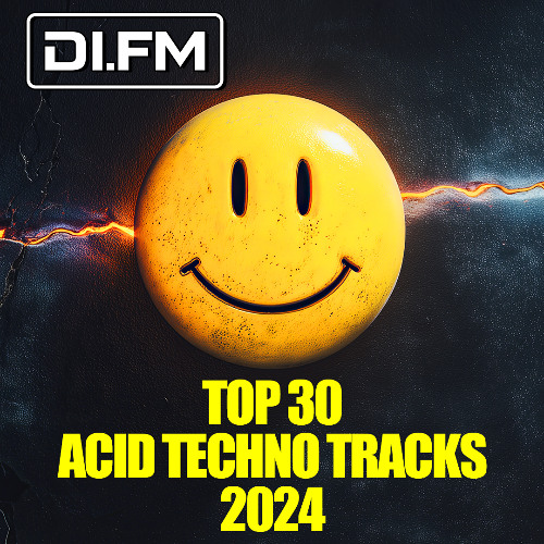 DI.FM's Top 30 Acid Techno Tracks of 2024
