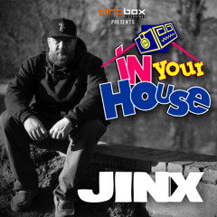 Dirtbox Recordings Presents "In Your House" 044- Jinx
