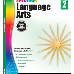 ❤ PDF Read Online ❤ Spectrum Language Arts Grade 2, Ages 7 to 8, Grade