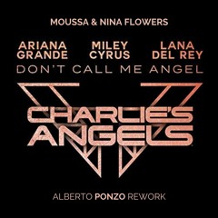 Don't Call Me Angel (Alberto Ponzo Rework)