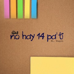 No hay 14 pa' ti (feat. Vinyll)