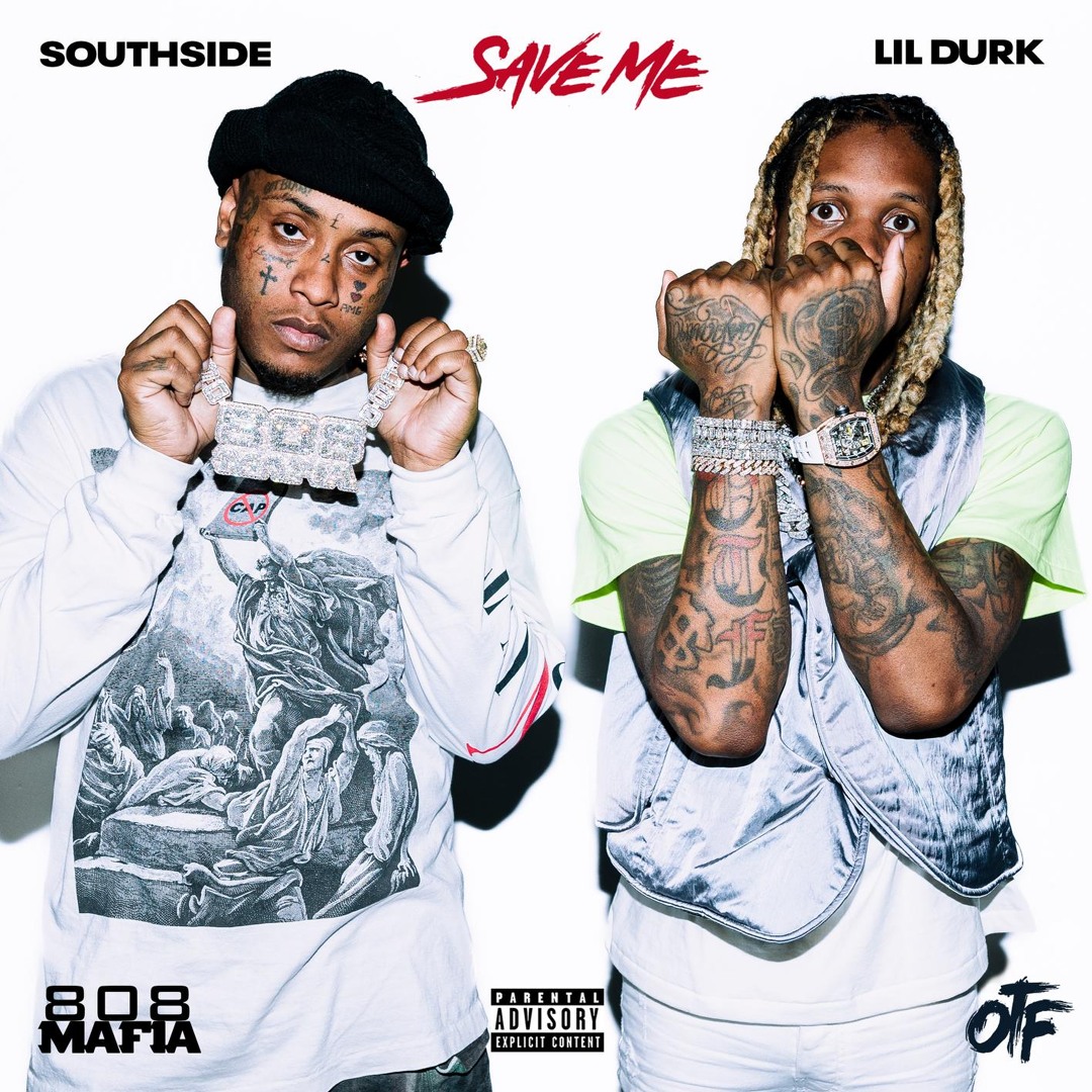 Stream Save Me (feat. Lil Durk) by Southside - 808 Mafia | Listen