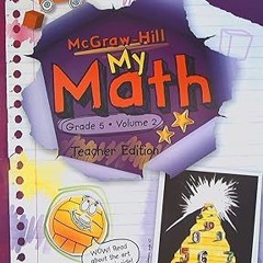 [PDF] McGraw-Hill My Math, Grade 5 Volume 2, Teacher Edition, CCSS Common Core By  Full Online