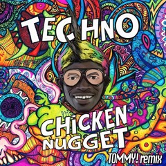 Techno Nugget 'Very Good Very Nice'