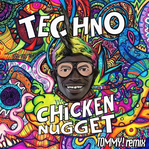 Techno Nugget 'Very Good Very Nice'