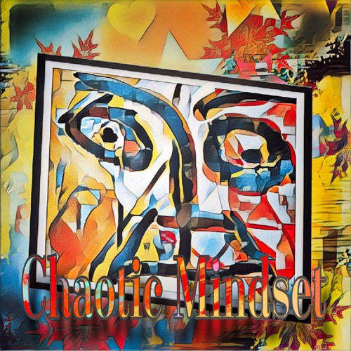 Chaotic Mindset